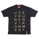 USE YOUR ENVIRONMENT T-Shirts black!